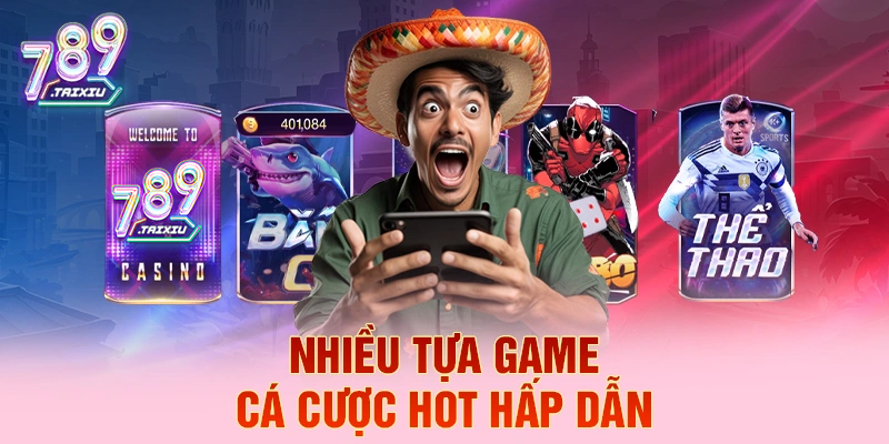 Các tựa game cá cược hấp dẫn tại 388bet